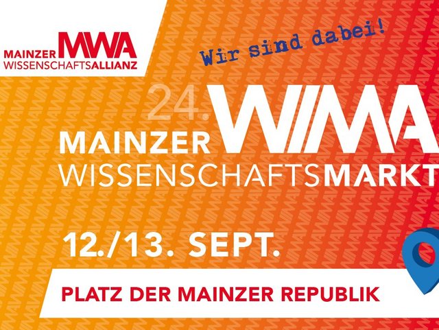 Banner stating in german "Wir sind dabei! 24. Mainzer Wissenschaftsmark. 12./13. September. WIMA, PLatz der Mainzer Republik".
